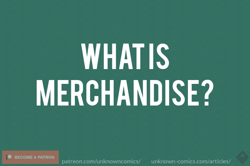 What Is Merchandise? Article Poster