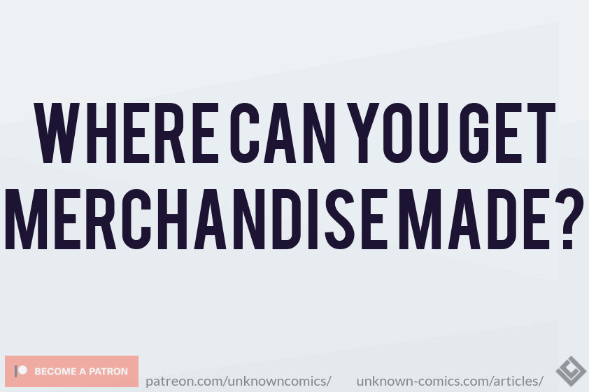 Where Can You Get Merchandise Made? - Article Poster