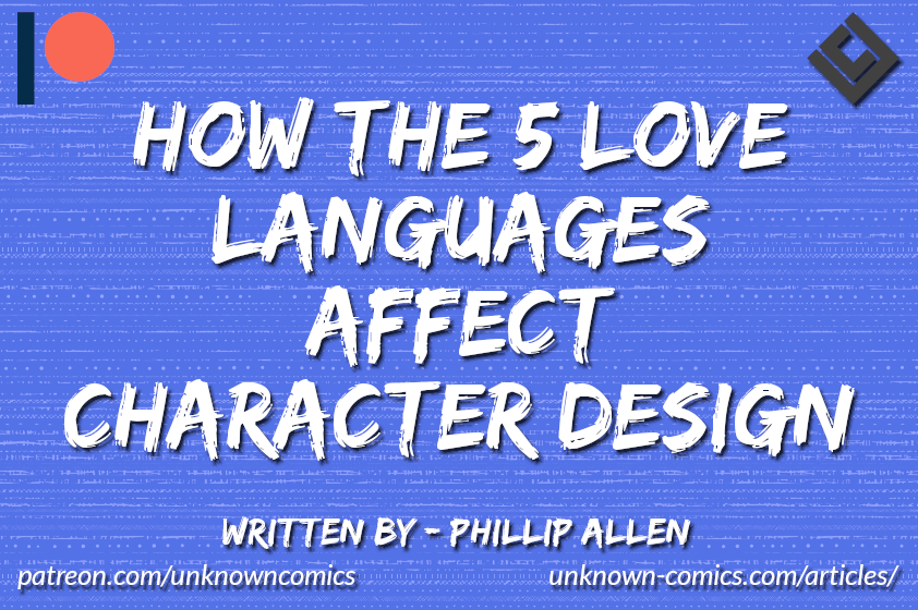 How the 5 Love Languages Affect Character Design - Article Poster
